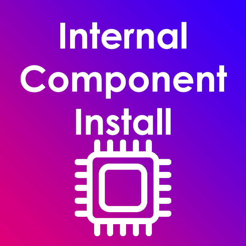 Internal Part Install (For Laptops)